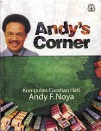 Image of Andy's corner : Kumpulan curahan hati Andy F, Noya