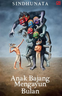 Image of Anak Bajang Mengayun Bulan