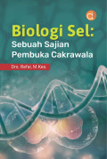 Biologi Sel: Sebuah Sajian Pembuka Cakrawala