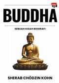 Buddha : Sebuah Kisah Biografi