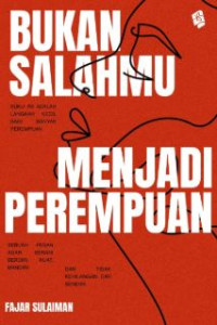 Image of Bukan Salahmu Menjadi Perempuan