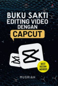 Buku Sakti Editing Video dengan Capcut