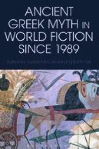 Image of E-book Ancient Greek Myth in World Fiction since 1989