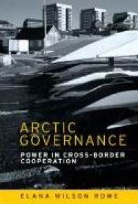 Image of E-book Arctic Governance : Power in Cross-Border Cooperation
