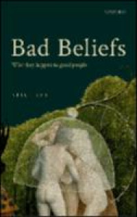 Image of E-book Bad Beliefs: Why They Happen to Good People