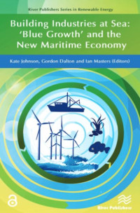 Image of E-book Building Industries at Sea - ‘Blue Growth’ and the New Maritime Economy