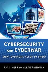 Image of E-book Cybersecurity and Cyberwar: What Everyone Needs to Know