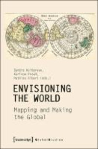 Image of E-Book Envisioning the World: Mapping and Making the Global