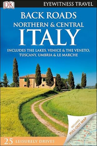 Image of E-book Eyewitness Travel: Back Roads Northern and Central Italy