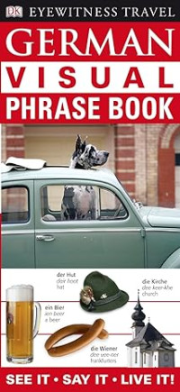Image of E-book German Visual Phrase Book: See it / Say it / Live it
