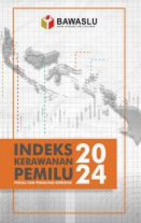 Image of E-book Indeks Kerawanan Pemilu & Pemilihan Serentak 2024