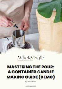 Image of E-book Mastering the Pour : A Container Candle Making Guide