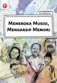 Image of E-Book Meneroka Musisi, Mengarsip Memori