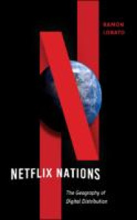 Image of E-book Netflix Nations: The Geography of Digital Distribution