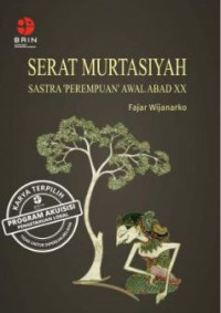 Image of E-Book Serat Murtasiyah: Sastra Perempuan Awal Abad XX