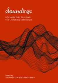 Image of E-book Soundings : Documentary film and the listening experience