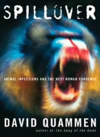 Image of E-book Spillover: Animal Infections and the Next Human Pandemic