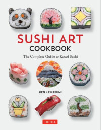 Image of E-book Sushi Art Cookbook: The Complete Guide to Kazari Sushi