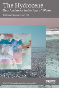 Image of E-book The Hydrocene: Eco-Aesthetics in the Age of Water