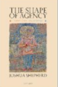 Image of E-book The Shape of Agency : Control, Action, Skill, Knowledge
