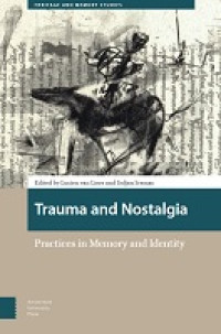 Image of E-Book Trauma and Nostalgia: Practices in Memory and Identity