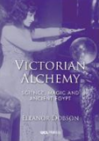 Image of E-book Victorian Alchemy : Science, magic and ancient Egypt