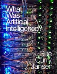 Image of E-Book What Was Artificial Intelligence?