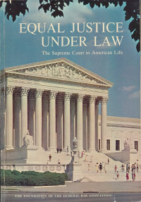 Image of Equal Justice Under Law: The Supreme Court in American Life