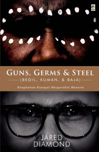 Image of Guns, Germs & Steel (Bedil, Kuman, & Baja)
