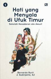 Image of Hati yang Menyala di Ufuk Timur: Sekolah Kesadaran ala Jesuit