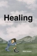 Healing : Sebuah Proses Penyembuhan Diri dari Luka Batin