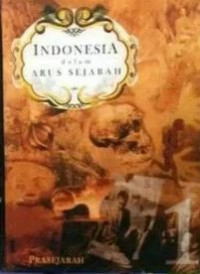 Image of Indonesia dalam Arus Sejarah Jilid 1 : Prasejarah