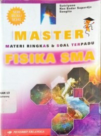 Image of MASTER (Materi ringkAs & Soal TERpadu) Fisika SMA