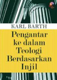 Image of Pengantar ke dalam Teologi berdasarkan Injil
