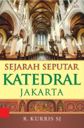 Sejarah Seputar Katedral Jakarta