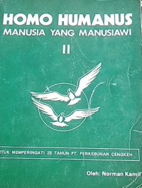 Image of Homo humanus : Manusia yang manusiawi II memperingati 25 tahun perkebunan cengkeh