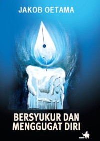 BERSYUKUR DAN MENGGUGAT DIRI