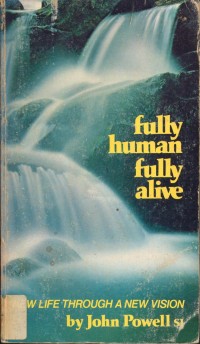 Fully human fully alive