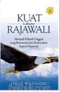 Kuat laksana rajawali