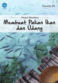 E-book Modul Pelatihan Membuat Pakan Ikan dan Udang