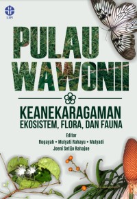 E-book Pulau Wawonii : Keanekaragaman ekosistem, flora, dan fauna