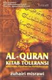 Al'quran kitab toleransi : inklusivisme, pluralisme dan multikulturalisme