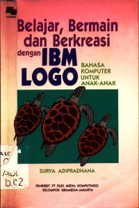 Belajar, bermain, dan berkreasi dengan IBM Logo : Bahasa komputer untuk anak-anak