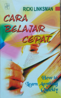 Cara belajar cepat = How to learn anything quickly