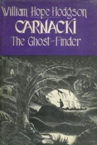 Carnacki, The Ghost Finder