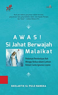 Awas! si Jahat Berwajah Malaikat