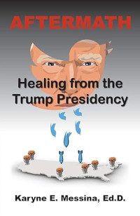 E-book Aftermath: Healing from the Trump Presidency