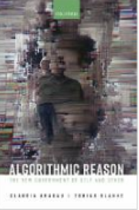 E-book Algorithmic Reason : The New Government of Self and Other