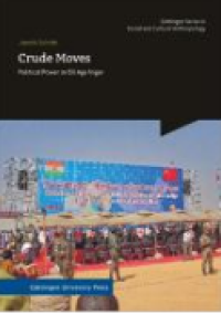 E-book Crude Moves : Political Power in Oil-Age Niger