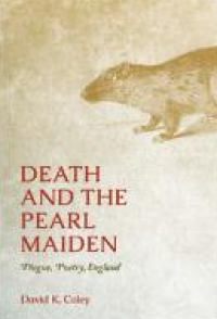 E-book Death and the Pearl Maiden : Plague, Poetry, England